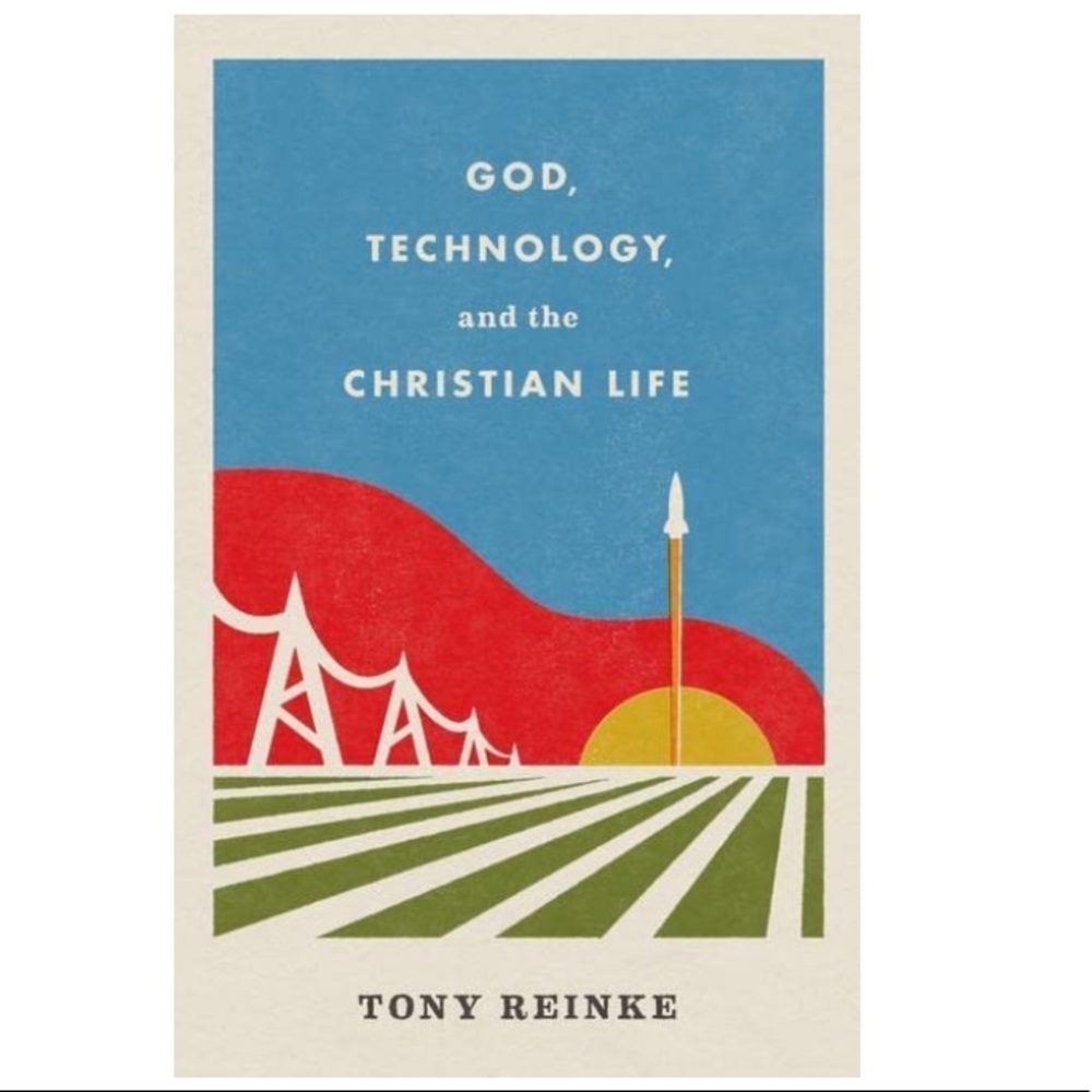 God, Technology, And The Christian Life Book